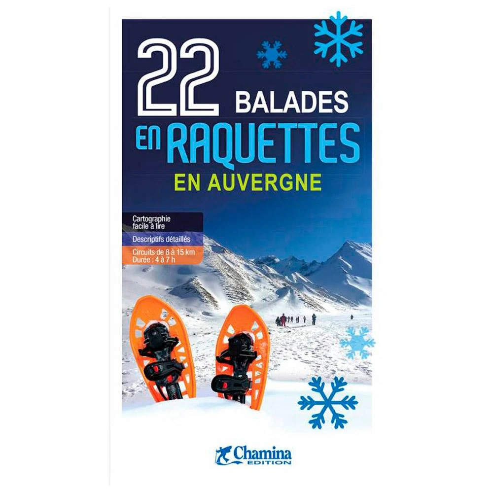 Guide Chamina Edition 22 Balades En Raquettes En Auvergne 1 Guide Chamina Edition 22 Balades En Raquettes En Auvergne